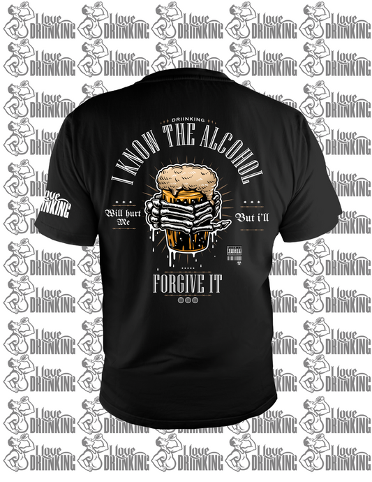 “I Know the Alcohol…” T-Shirt 🍺 – Say Less, Drink More